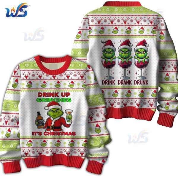 Drink Up Grinches It’s Christmas Sweater