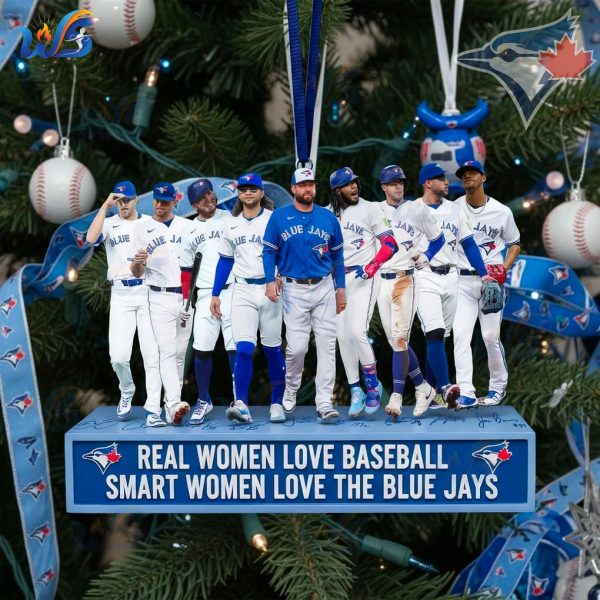 Real Women Love Baseball Smart Women Love The Blue Jays Ornament
