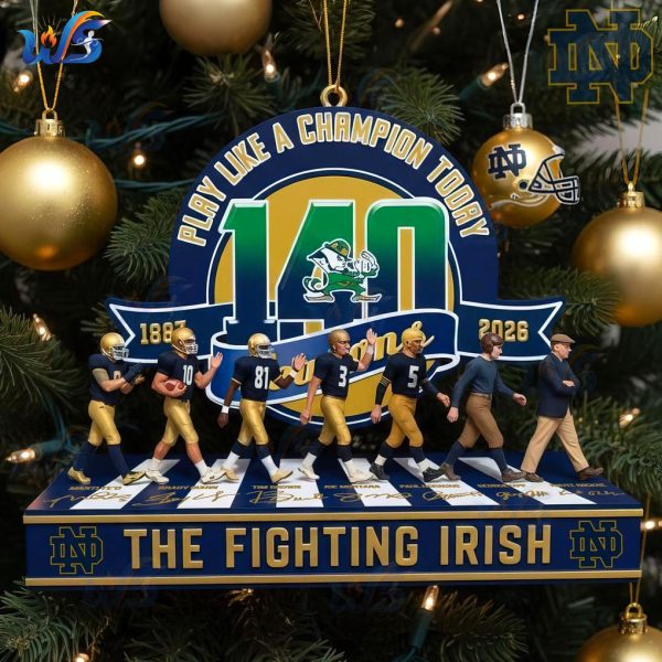 The Fighting Irish 140th Play Like A Champion Today Ornament